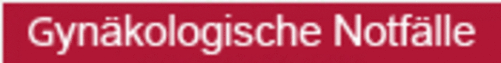 Gynäkologische Notfälle